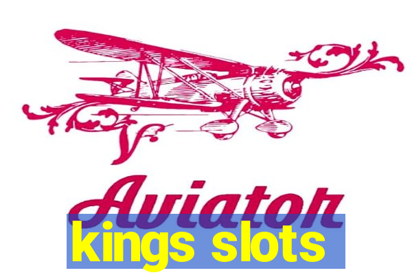 kings slots